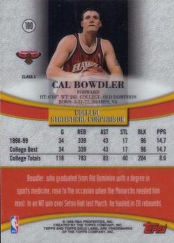 1999-00 Topps Gold Label - Class 3 #100 Cal Bowdler Back
