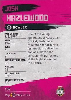 2015-16 Tap 'N' Play CA/BBL Cricket #157 Josh Hazlewood Back