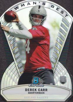 2014 Bowman Chrome - Bowman’s Best Die Cuts #BB-DC Derek Carr Front