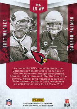 2016 Donruss Elite - Lineage #LN-WP Kurt Warner / Carson Palmer Back