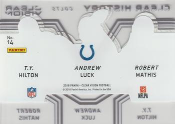 2016 Panini Clear Vision - Clear History Trios Blue #14 Andrew Luck / Robert Mathis / T.Y. Hilton Back