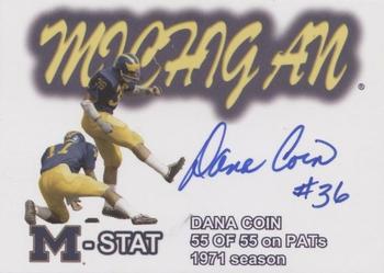 2002 TK Legacy Michigan Wolverines - M-Stat Autographs #ST30 Dana Coin Front