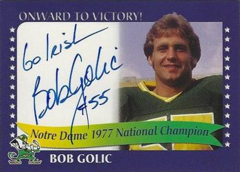 2003-09 TK Legacy Notre Dame Fighting Irish - National Championship Autographs #1977C Bob Golic Front