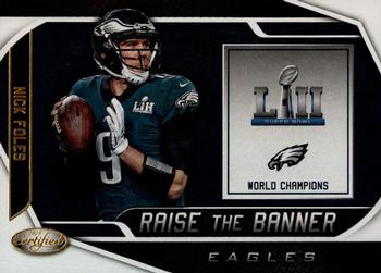 2019 Panini Certified - Raise the Banner #RTB-NF Nick Foles Front