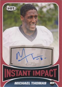 2017 SAGE HIT - Instant Impact Autographs Red #IIA/MT Michael Thomas Front