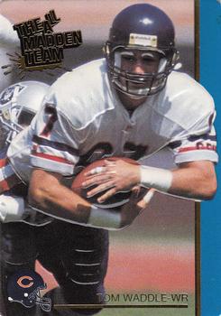 1991 Action Packed All-Madden #45 Tom Waddle Front