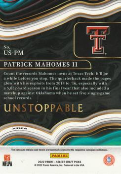 2022 Panini Select Draft Picks - Unstoppable Silver Prizm #US-PM Patrick Mahomes II Back