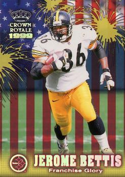 1999 Pacific Crown Royale - Franchise Glory #17 Jerome Bettis Front