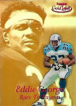 1999 Topps Gold Label - Race to... Red #R9 Eddie George Front