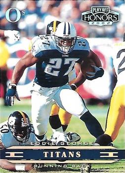 2002 Playoff Honors - O's #95 Eddie George Front