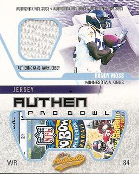 2003 Fleer Authentix - Jersey Authentix Ripped Pro Bowl #JA-RM Randy Moss Front
