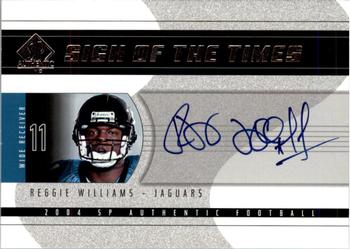 2004 SP Authentic - Sign of the Times #SOT-RE Reggie Williams Front