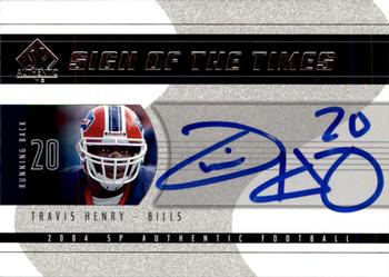 2004 SP Authentic - Sign of the Times #SOT-TH Travis Henry Front