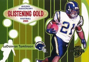 2005 Topps - Golden Anniversary Glistening Gold #GG7 LaDainian Tomlinson Front