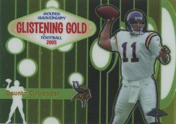 2005 Topps Chrome - Golden Anniversary Glistening Gold #GG9 Daunte Culpepper Front