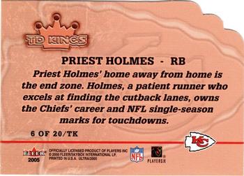 2005 Ultra - TD Kings Die Cuts #6/TK Priest Holmes Back