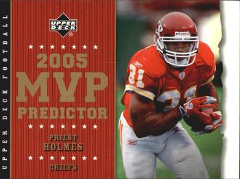 2005 Upper Deck - Predictors: MVP #MVP-38 Priest Holmes Front