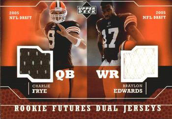 2005 Upper Deck - Rookie Futures Dual Jerseys #RD-FE Charlie Frye / Braylon Edwards Front