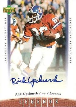 2006 Upper Deck Legends - Legendary Signatures #45 Rick Upchurch Front