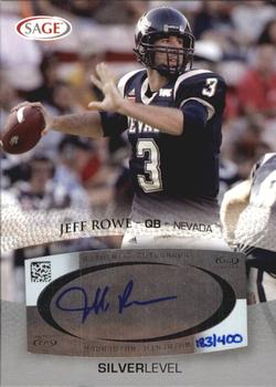 2007 SAGE - Autographs Silver #A46 Jeff Rowe Front