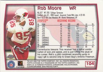 1999 Topps Chrome #104 Rob Moore Back