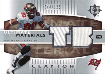 2007 Upper Deck Ultimate Collection - Ultimate Materials Silver #UM-MI Michael Clayton Front