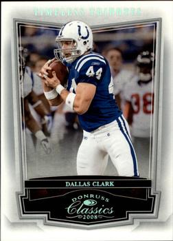 2008 Donruss Classics - Timeless Tributes Silver #45 Dallas Clark Front