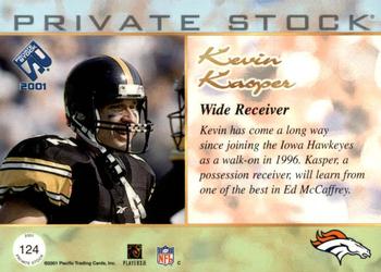 2001 Pacific Private Stock #124 Kevin Kasper Back