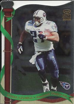 2002 Pacific Crown Royale #138 Eddie George Front