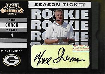 2003 Playoff Contenders #196 Mike Sherman Front