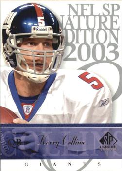 2003 SP Signature Edition #51 Kerry Collins Front