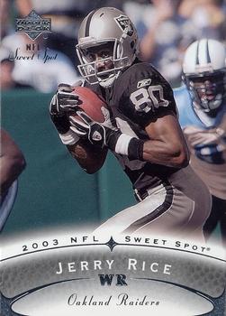 2003 Upper Deck Sweet Spot #80 Jerry Rice Front