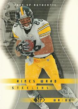 2004 SP Authentic #69 Hines Ward Front