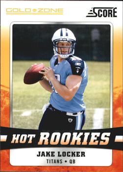 2011 Score - Hot Rookies Gold Zone #13 Jake Locker Front