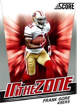 2011 Score - In the Zone Glossy #9 Frank Gore Front