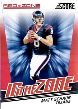 2011 Score - In the Zone Red Zone #19 Matt Schaub Front