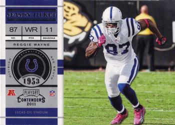 2011 Playoff Contenders #32 Reggie Wayne Front