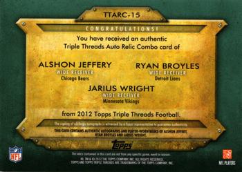 2012 Topps Triple Threads - Autographed Relic Combos Emerald #TTARC-15 Ryan Broyles / Alshon Jeffery / Jarius Wright Back
