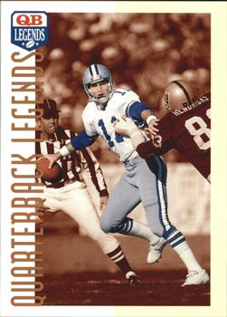 1993 Quarterback Legends #45 Danny White Front