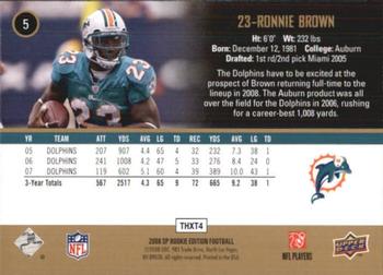 2008 SP Rookie Edition #5 Ronnie Brown Back