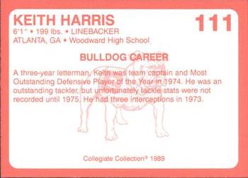 1989 Collegiate Collection Georgia Bulldogs (200) #111 Keith Harris Back
