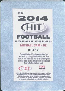 2014 SAGE HIT - Autographs Printing Plates Black #A132 Michael Sam Back
