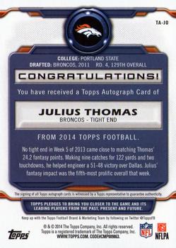 2014 Topps - Signatures #TA-JO Julius Thomas Back