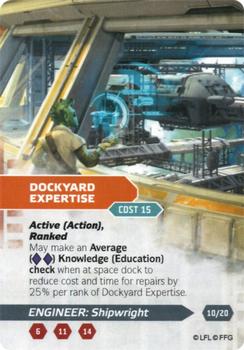 2014 Fantasy Flight Games Star Wars Age of Rebellion Specialization Deck Engineer Shipwright #10/20 Dockyard expertise Front