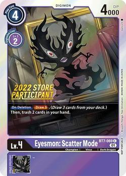 2022 Digimon Store Championship Participant Pack #BT7-069 Eyesmon: Scatter Mode Front