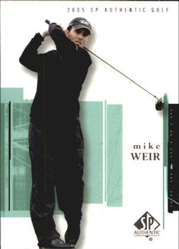 2005 SP Authentic #5 Mike Weir Front