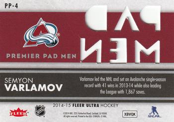 2014-15 Ultra - Premier Pad Men #PP-4 Semyon Varlamov Back