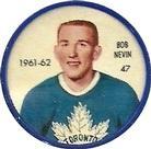 1961-62 Salada Coins #47 Bob Nevin Front