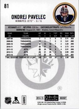 2014-15 O-Pee-Chee Platinum #81 Ondrej Pavelec Back