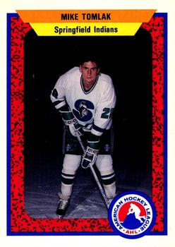 1991-92 ProCards AHL/IHL/CoHL #114 Mike Tomlak Front